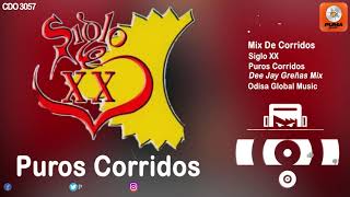 Mix De Corridos  Siglo XX  Puros Corridos  Odisa Global Music [upl. by Etak]