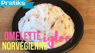 Recette de cuisine  comment faire une omelette norvégienne igloo [upl. by Naimerej]