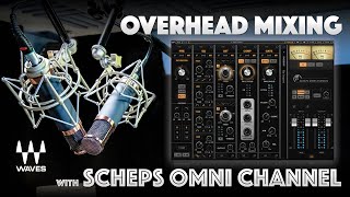 Drum Overhead Microphone Mixing w Waves Scheps Omni Channel [upl. by Llennej407]