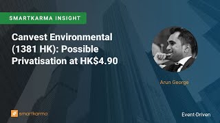 Canvest Environmental 1381 HK Possible Privatisation at HK490 [upl. by Atineg]