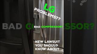 ALERT LG not cooling New Lawsuit Class Action shorts youtubeshorts lgrefrigerator [upl. by Yreme]