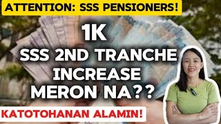 ✅1K SSS 2ND TRANCHE INCREASE MERON NA DAW KATOTOHANAN ALAMIN SA VIDEO [upl. by Elagiba279]