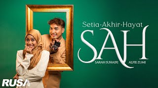 Sarah Suhairi amp Alfie Zumi  SAH Official Music Video [upl. by Rab89]