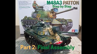 Building the M48A3 Patton Tank 135 Scale Model Kit by Tamiya Part 2 [upl. by Ledeen]