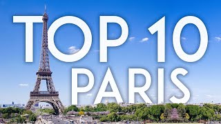 TOP 10 Things to Do in PARIS  France Travel Guide [upl. by Jollanta807]