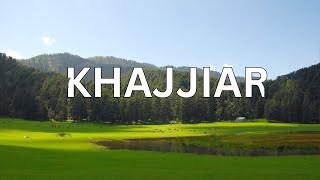 Khajjiar  Most Beautiful Tourist Place to Visit in Himachal Pradesh [upl. by Carberry79]