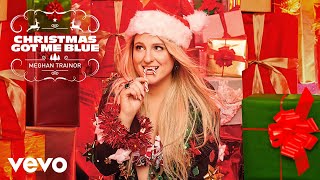 Meghan Trainor  Christmas Got Me Blue Official Audio [upl. by Tadich166]