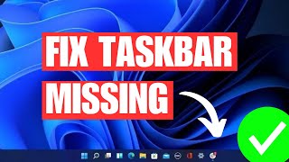 How To Fix Taskbar Missing  Not Working in Windows 11 [upl. by Carolan832]