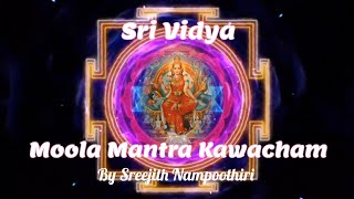 Sri Vidya Moola Mantra Kawacham  Srividya Rahasya Mantra  Lalita Tripurasundari  Loka Vashya [upl. by Nlyak]