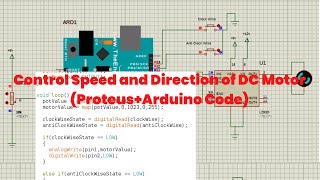 Arduino DC Motor Speed and Direction Control L293D ProteusCode Potentiometer [upl. by Seigler387]