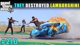 THEY DESTROYED MY LAMBORGHINI SIAN  GTA V GAMEPLAY 210 [upl. by Ettennal588]