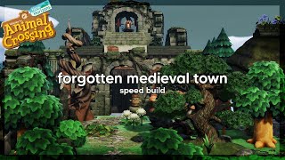 Forgotten Medieval Town 🌿 Animal Crossing entrance ideas  Speed Build [upl. by Aralomo]