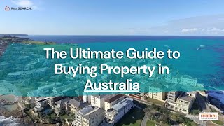 The Ultimate Guide to Buying Property in Australia  Real Search [upl. by Starkey]