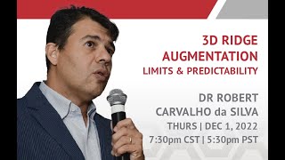 3D Ridge Augmentation Limits amp Predictability with Dr Robert Carvalho da Silva [upl. by Gonta]