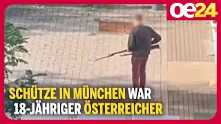 Schütze in München war 18jähriger Österreicher  Die Statements [upl. by Rehsa]