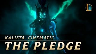 Kalista The Pledge  New Champion Teaser  League of Legends [upl. by Pangaro621]