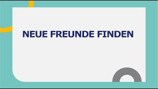 Neue Freunde finden l Goethe B2 Präsentation I Teil 1 I Prüfungsvorbereitung [upl. by Hebbe]