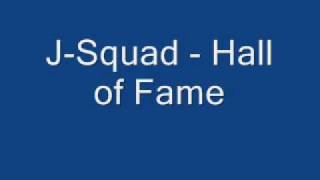 JSquad  Hall Of Fame [upl. by Viva]