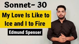 Amoretti Sonnet 30 My Love Is Like to Ice and I to Fire By Edmund Spenser in Hindi [upl. by Atenaz]