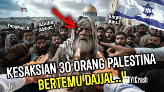 TUH KAN BENER SUDAH MUNCUL ASTAGFIRULLAH SUDAH 30 ORANG PALESTINA BERTEMU DAJJAL [upl. by Julina202]