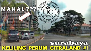 Citraland Surabaya  Keliling Perum Citraland Surabaya Barat [upl. by Fauver949]