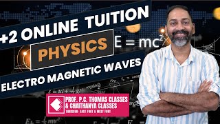 2 ONLINE REGULAR TUITION  PHYSICS ELECTRO MAGNETIC WAVES  SESSION 2 [upl. by Jess]