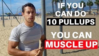 How to Muscle Up Full Tutorial [upl. by Ycrad]