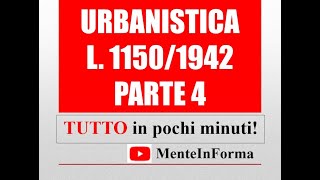 Urbanistica  Parte 4  L n 1150 del 1942 ed altre [upl. by Eleets923]