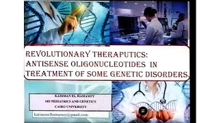 Antisense oligonucleotides as gene theraputic agents Dr Kariman EHamamsy [upl. by Shaefer545]