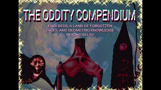 The Oddity Compendium INST 1 [upl. by Ellebanna]