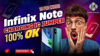 Infinix Note 10 ProX695 Charging Problem  Just 1 Jumper IC Charging 100Ok ANJUMREPAIRING [upl. by Lynnea]