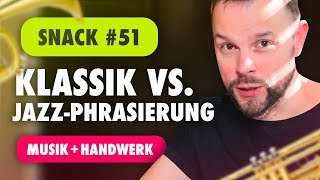 CBM Snack 51  Klassik vs JazzPhrasierung [upl. by Einuj728]