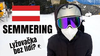 SEMMERING🇦🇹 Lyžovačka bez lidí👀 [upl. by Kristie]