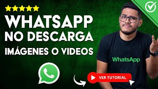 Solución Cuando WHATSAPP NO DESCARGA IMÁGENES o VIDEOS  🛠️ Descarga Fallida 🛠️ [upl. by Ihculo153]