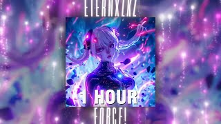 Eternxlkz  FORCE 1 HOUR [upl. by Conlon]