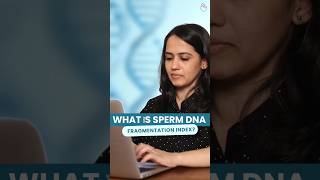 what is sperm DNA fragmentation index  Dr Sneha Sathe Fertility Specialist Mumbai yourivfdoc [upl. by Dave]