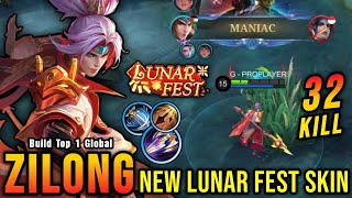 32 Kills  MANIAC Zilong New LUNAR FEST Skin  Build Top 1 Global Zilong  MLBB [upl. by Aslehc]