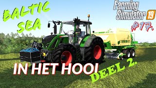 IN HET HOOI  deel 2   Baltic Sea 17  Farming Simulator 19 [upl. by Hayse]