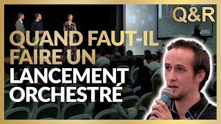 LANCEMENT DE PRODUIT  Quand fautil faire un lancement orchestré  part4 [upl. by Nallid]