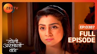 Urmi ने पकड़ा report में गड़बड़ करने वाले को  Doli Armaanon Ki  Full Ep 387  Zee TV [upl. by Nyltiac]