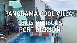 PANORAMA POOL VILLA at LEXIS HIBISCUS PORT DICKSON [upl. by Aliahs]