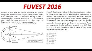 FUVEST 2016 Quando a Lua está em quarto crescente [upl. by Emelia]