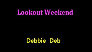 karaoke  Debbie Deb  Lookout Weekend [upl. by Wawro209]