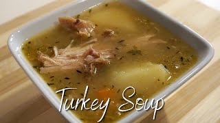 Turkey Soup  Leftover Turkey Soup [upl. by Irret210]