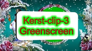 kerst clip 3 greenscreen [upl. by Ettenna345]