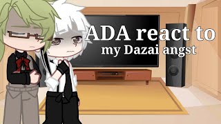 ADA react to my Dazai angst  Soukoku  Shin Soukoku [upl. by Eelreveb]