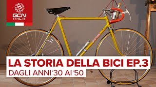 La storia della bicicletta  terzo episodio dagli anni ‘30 ai ‘50 [upl. by Yrreiht112]