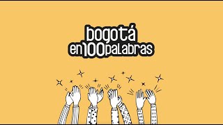 Bogotá en 100 palabras [upl. by Macdonell]