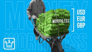 15 Reasons Why Money is Becoming Worthless [upl. by Yttak949]