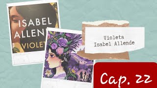 Audiolibro  Violeta  Isabel Allende  Cap 22 [upl. by Anayhd169]